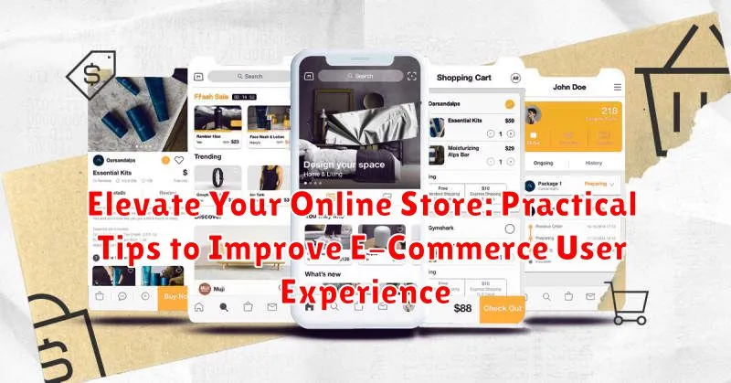 Elevate Your Online Store: Practical Tips to Improve E-Commerce User Experience