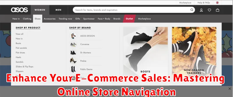 Enhance Your E-Commerce Sales: Mastering Online Store Navigation