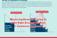 Mastering Dynamic Pricing: Is it the Right Strategy for Your E-Commerce Business?
