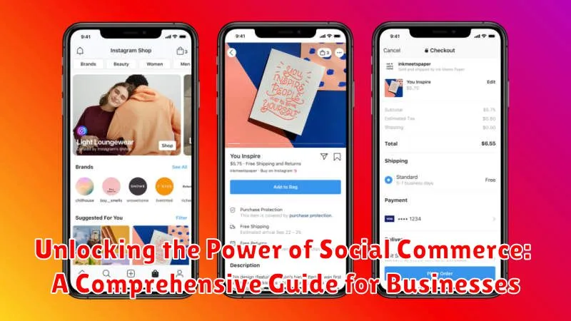 Unlocking the Power of Social Commerce: A Comprehensive Guide for Businesses